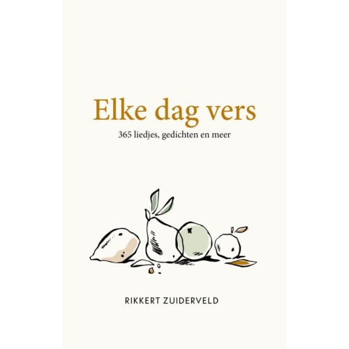 Elke Dag Vers - Rikkert Zuiderveld