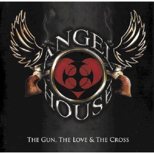 Gun, The Love And The Cross - Angel House