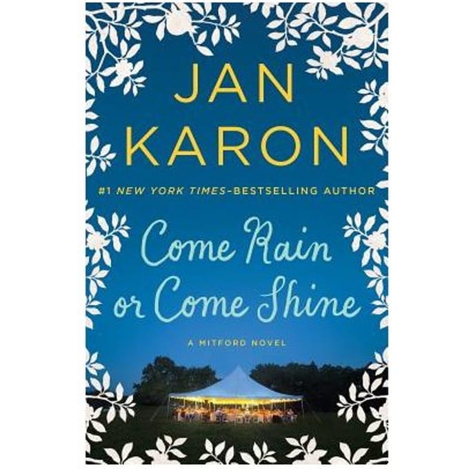 Come Rain Or Come Shine - Jan Karon