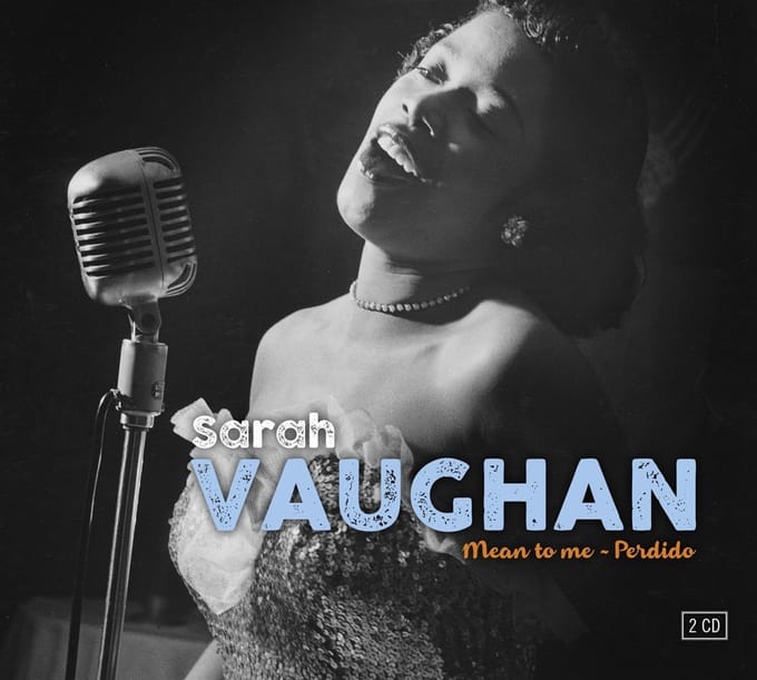 Sarah Vaughan - Mean to Me - Perdido (2 CD)