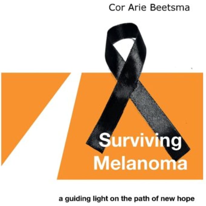 Surviving Melanoma - Cor Arie Beetsma