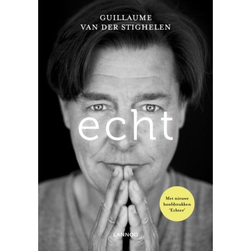 Echt - Guillaume Van der Stighelen