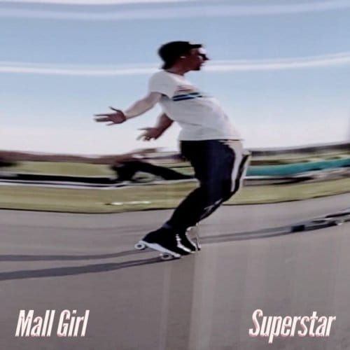Superstar - Mall Girl