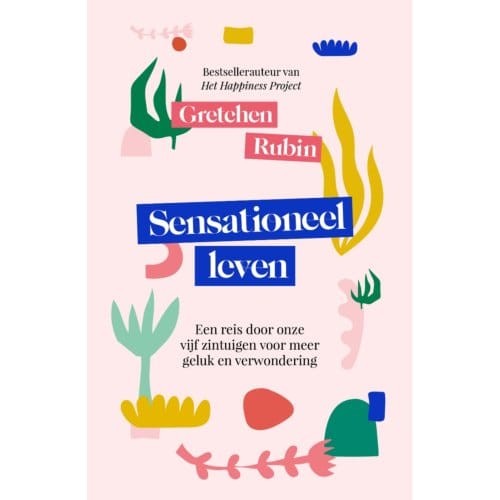 Sensationeel Leven - Gretchen Rubin