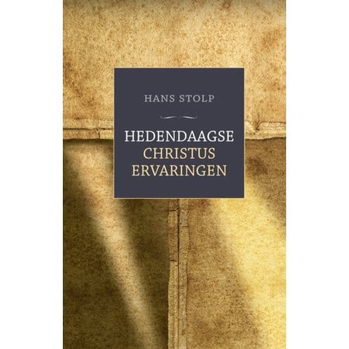 Hedendaagse Christuservaringen - Hans Stolp
