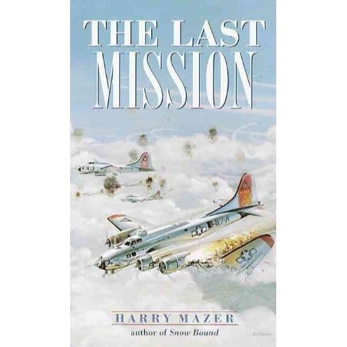 The Last Mission - Harry Mazer