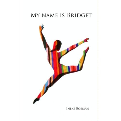 My Name Is Bridget - Ineke Bosman