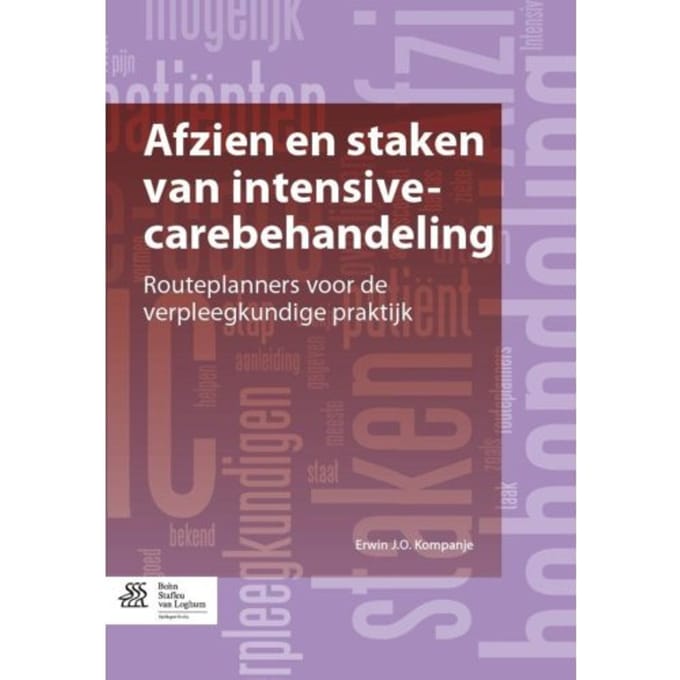 Afzien En Staken Van Intensive-Carebehandeling - Erwin J.O. Kompanje