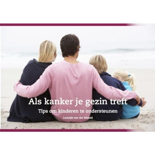 Als Kanker Je Gezin Treft - Leoniek van der Maarel
