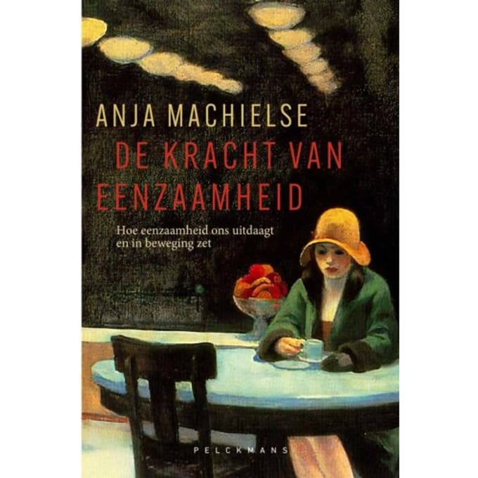 De Kracht Van Eenzaamheid - Anja Machielse