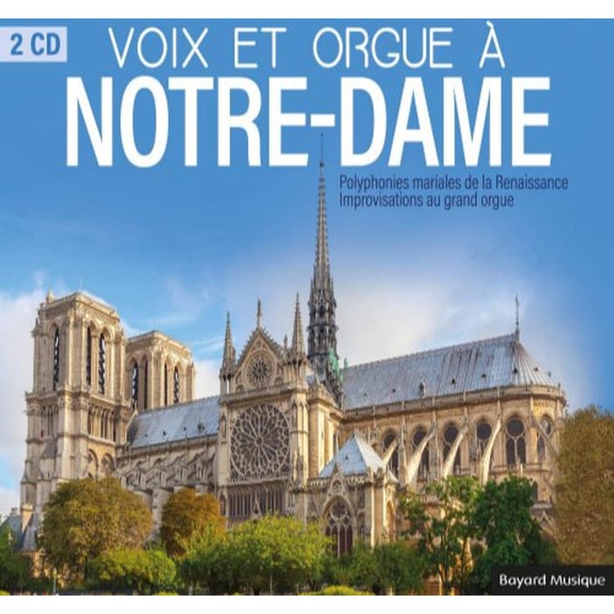Voix Et Orgue A Notre-Dame - Ensemble Carmina Sacra