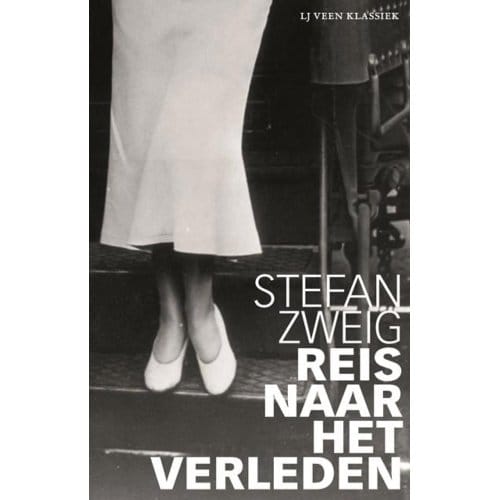 Reis Naar Het Verleden - Lj Veen Klassiek - Stefan Zweig