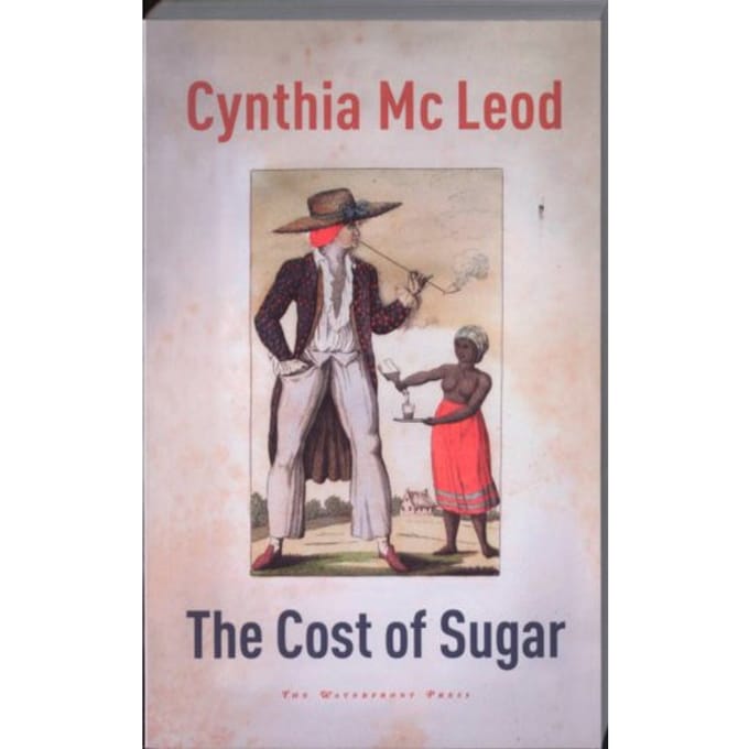 The Cost Of Sugar - Cynthia MacLeod