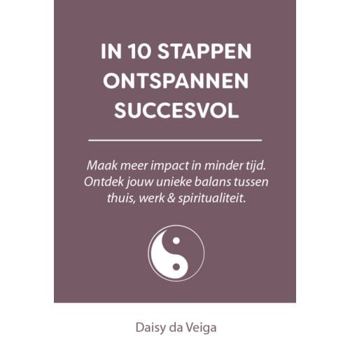 In 10 Stappen Ontspannen Succesvol - In 10 Stappen - Daisy da Veiga