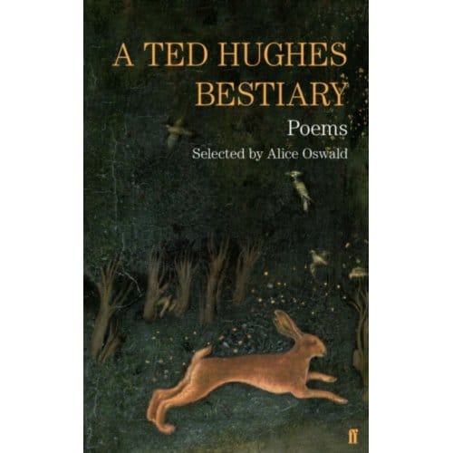 A Ted Hughes Bestiary - Ted Hughes