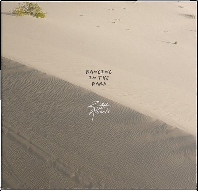 Dancing In The Dark - Ziggy Alberts
