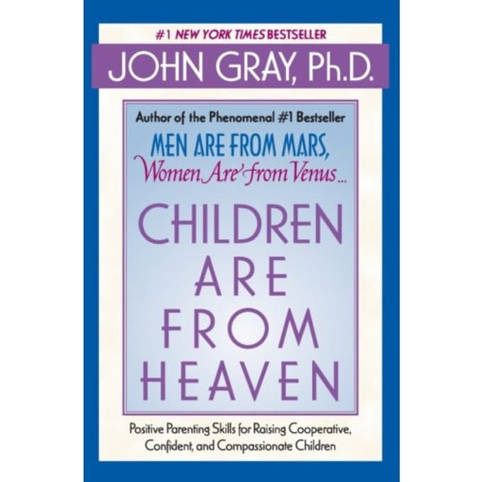 Children Are From Heaven - John Gray