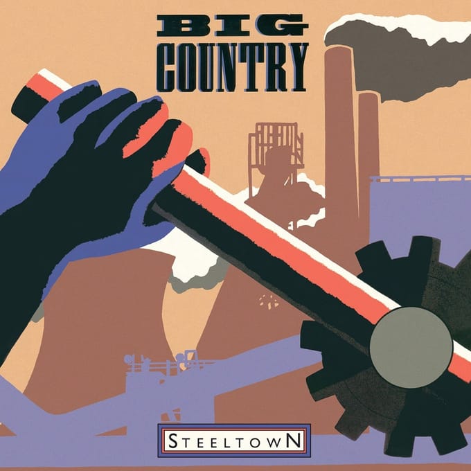 Steeltown - Big Country