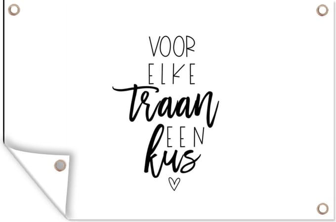 Tuinposters buiten Beterschap - Spreuken - Kus - 90x60 cm - Tuindoek
