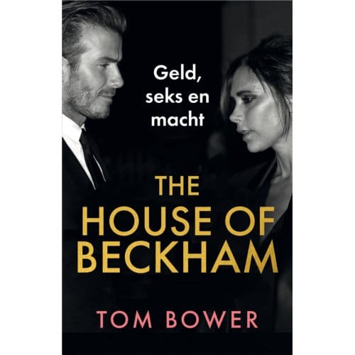 The House Of Beckham - Tom Bower
