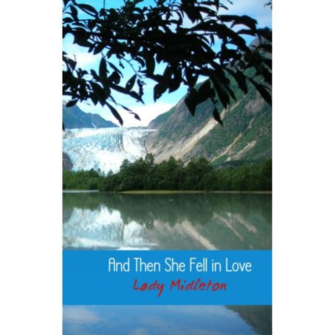 And Then She Fell In Love - Lady Midleton
