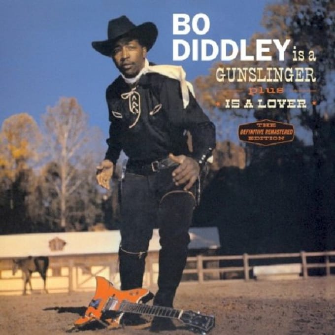 Is A Gunslinger + Is A Lover - Bo Diddley