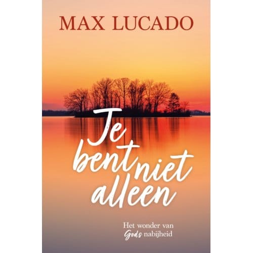Je Bent Niet Alleen - Max Lucado