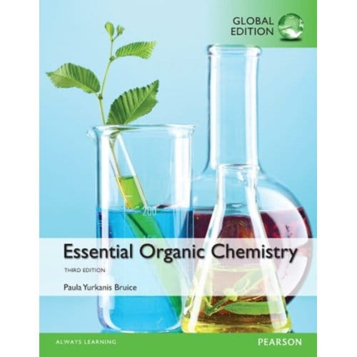 Essential Organic Chemistry, Global Edition - Paula Bruice