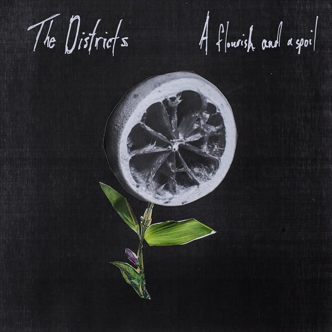 A Flourish And A Spoil - The Districts