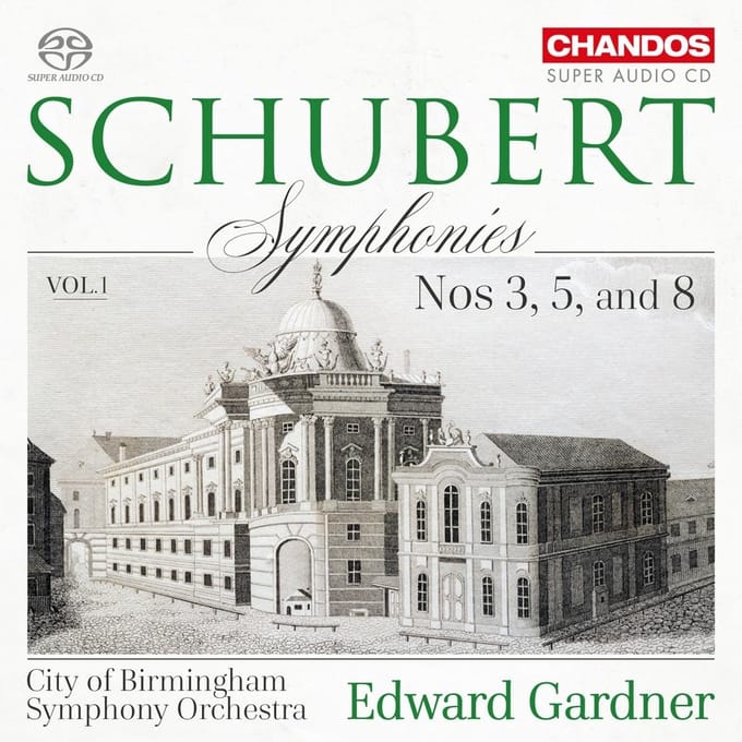 City Of Birmingham Symphony Orchestra, Edward Gardner - Schubert: Symphonies Vol.1 (SACD)