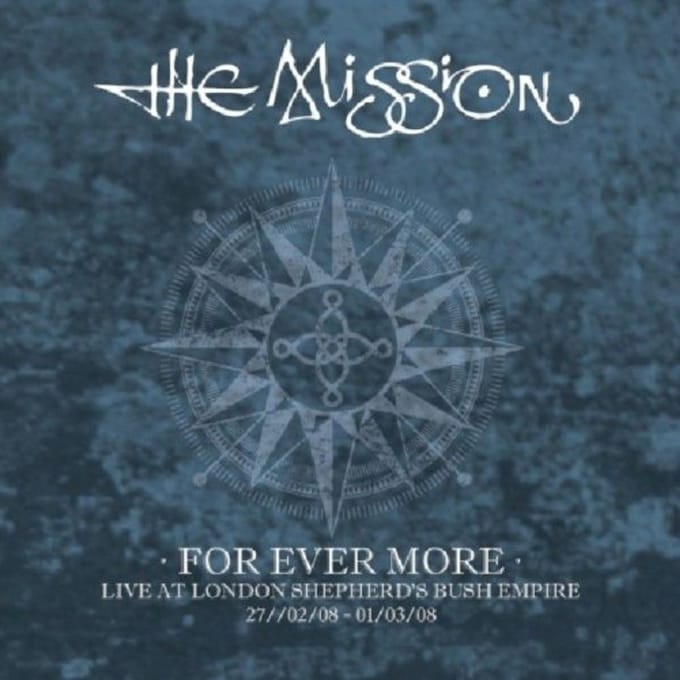 For Ever More - Live At London Shepherd's Bush Emp - Mission