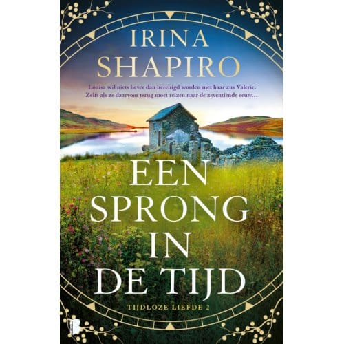 Een Sprong In De Tijd - Tijdloze Liefde - Irina Shapiro