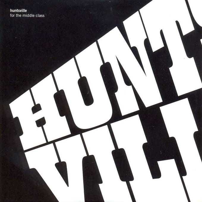 Huntsville - For The Middle Class (CD)