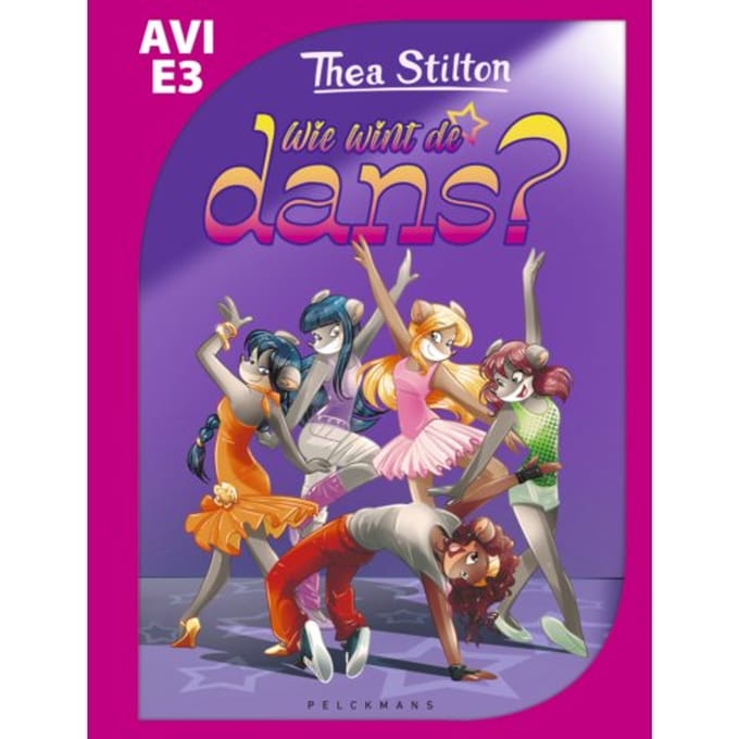 Wie Wint De Dans? - Pelkmans - Thea Stilton