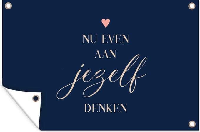 Tuinposters buiten Beterschap - Quote - Hartje - Denken - 90x60 cm - Tuindoek