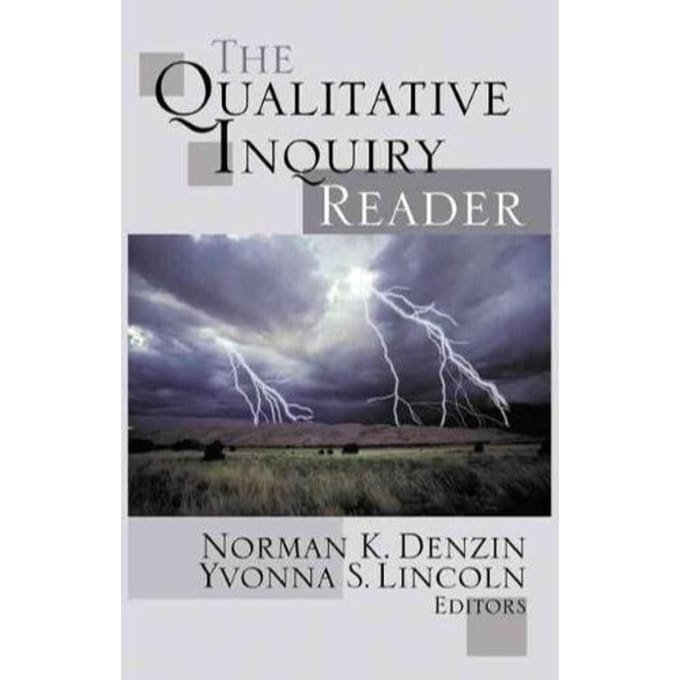 The Qualitative Inquiry Reader - Norman K. Denzin