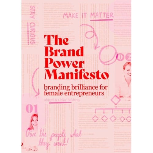 The Brand Power Manifesto - Abigail Baldwin