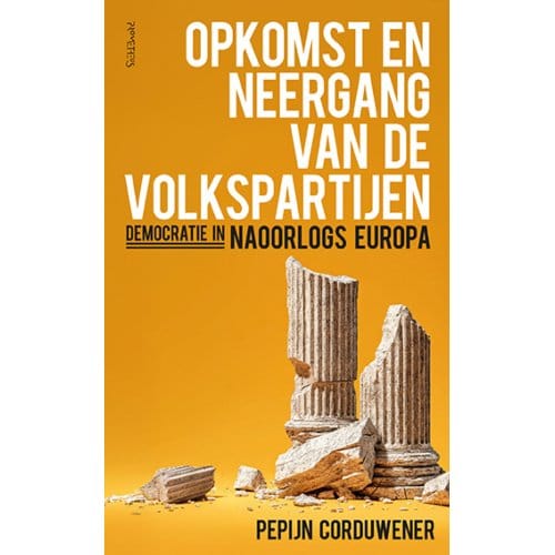 Opkomst En Neergang Van De Volkspartijen - Pepijn Corduwener
