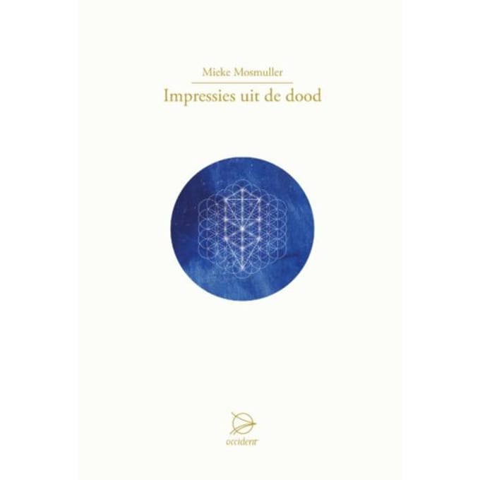 Impressies Uit De Dood - Mieke Mosmuller