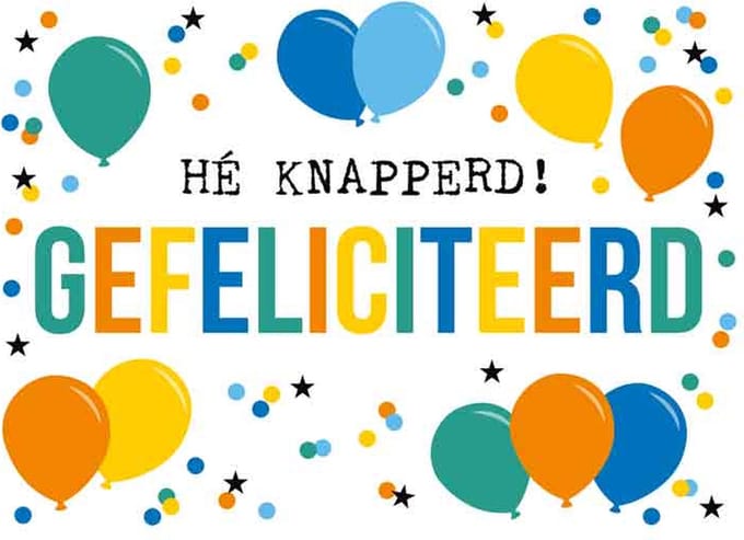 Wenskaart Hé knapperd Gefeliciteerd