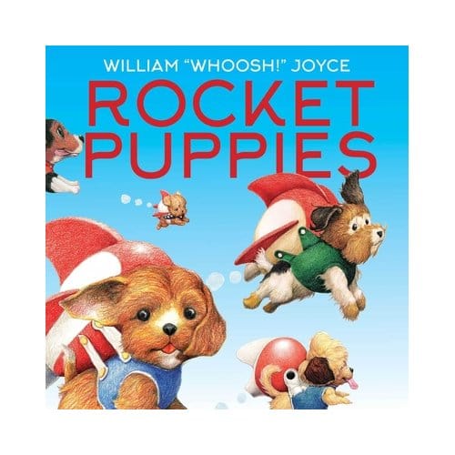 Rocket Puppies - William Joyce