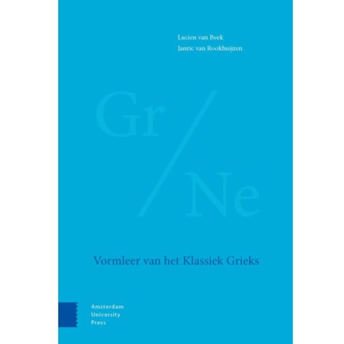Vormleer Van Het Klassiek Grieks - Lucien van Beek