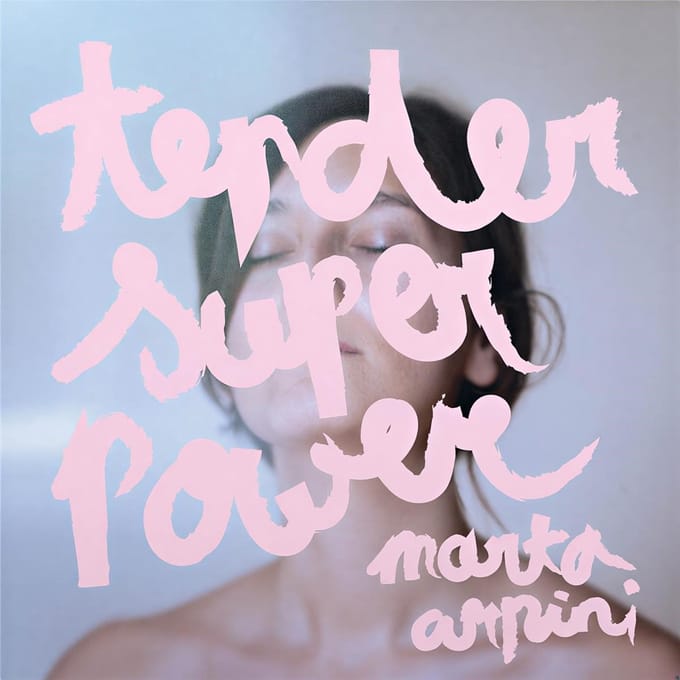 Marta Arpini - Tender Superpower (CD)