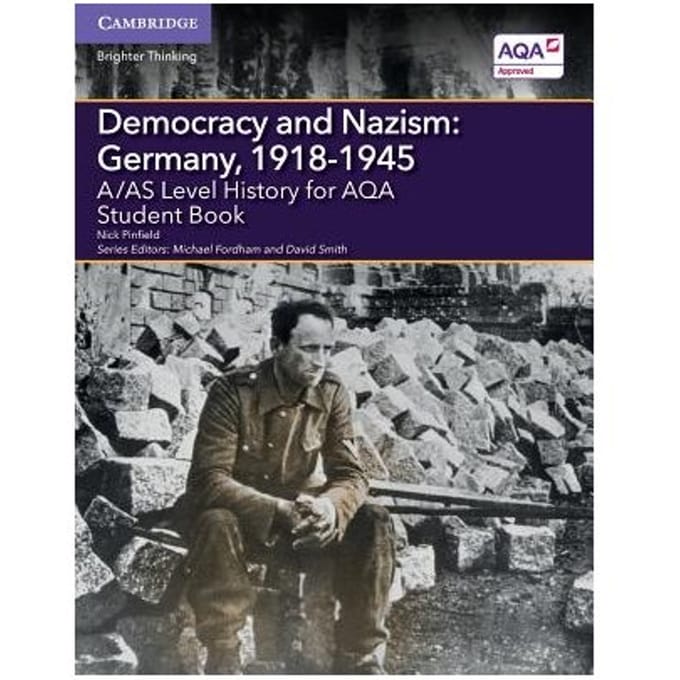 A/As Level History For Aqa Democracy And Nazism: Germany, 1918-1945 Student Book - Nick Pinfield