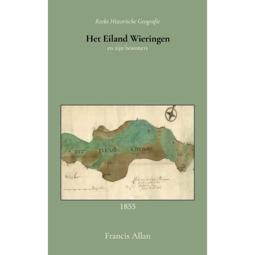 Het Eiland Wieringen En Zijn Bewoners - Francis Allan