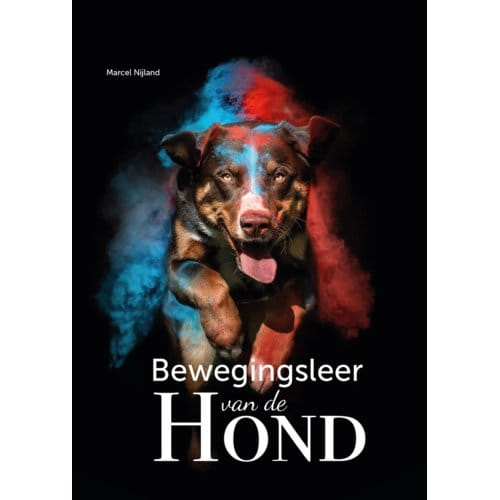 Bewegingsleer Van De Hond - Marcel Nijland