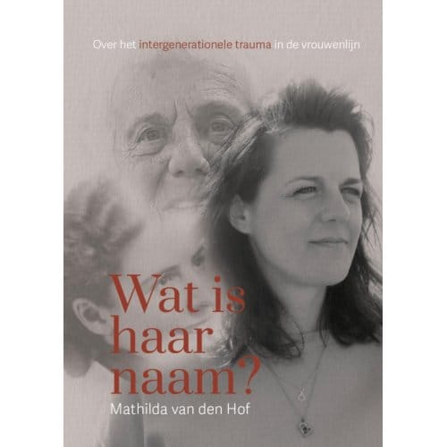 Wat Is Haar Naam? - Mathilda van den Hof