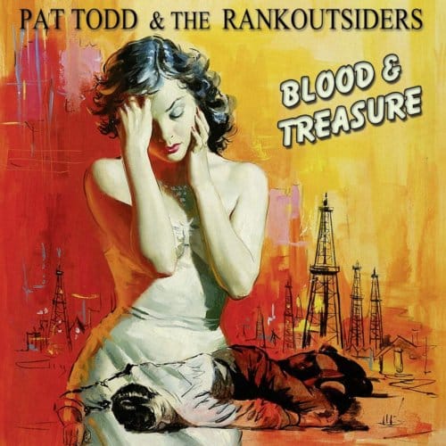 Blood & Treasure - Pat Todd & The Rankoutsiders