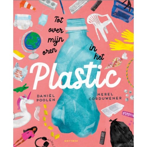 Tot Over Mijn Oren In Het Plastic - Daniël Poolen