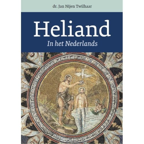 Heliand - Jan Nijen Twilhaar
